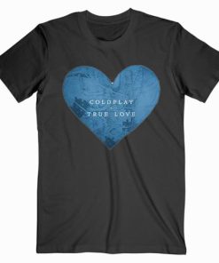 Coldplay True Love Music T shirt Unisex Adult