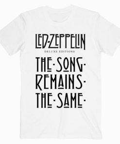 Led Zeppelin The Song Remains The Same Music T shirt Unisex