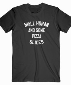 Niall Horran And Some Pizza Slice T shirt Unisex