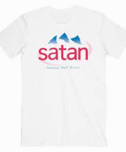 Satan Natural Hell Water T shirt Unisex