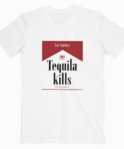 Tequila Kills Los Sundays T shirt Unisex