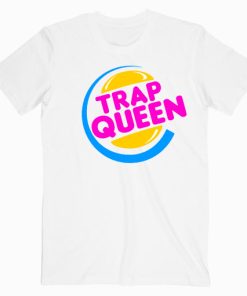 Trap Queen T shirt Unisex