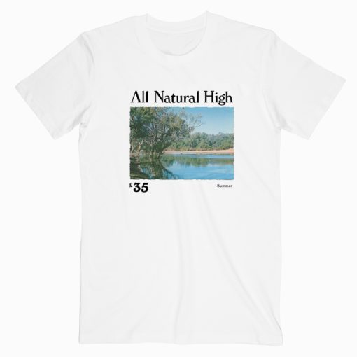 All Natural High Lake T shirt