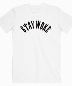 Stay Woke Meek Mill Inspired T shirt Custoom Teeshirt