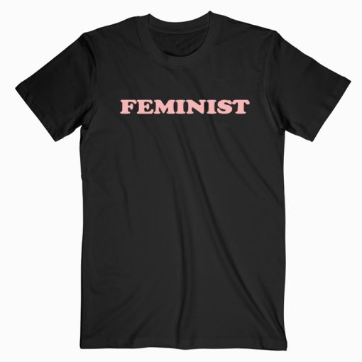 Feminist T shirt