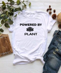 Powered By Plant T shirt