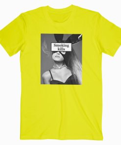 Ariana Grande Smoking Kills T Shirt