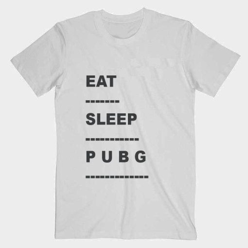 Eat Sleep PUBG T shirt