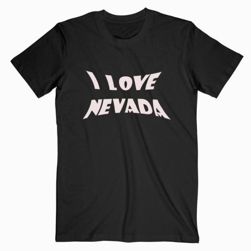 I Love Nevada T shirt