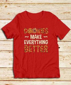 Cookies-Better-Red-T-Shirt