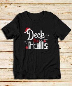 Deck-The-Halls-T-Shirt