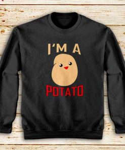 I'm-A-Potato-Black-Sweatshirt