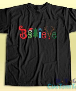 Believe Christmas T-Shirt Color Black