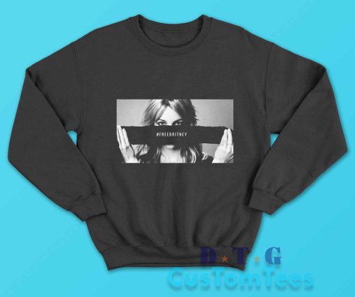 Free Britney Spears Movement Sweatshirt