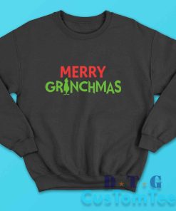 Merry Grinchmas Sweatshirt