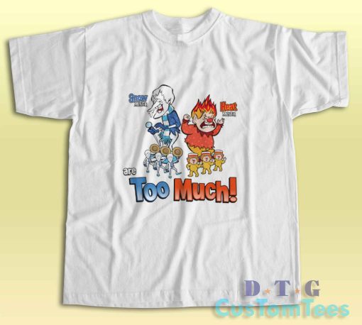 Miser Brothers Too Much T-Shirt