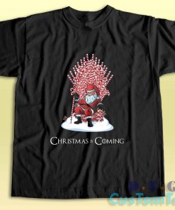 Santa Candy Christmas Is Coming T-Shirt