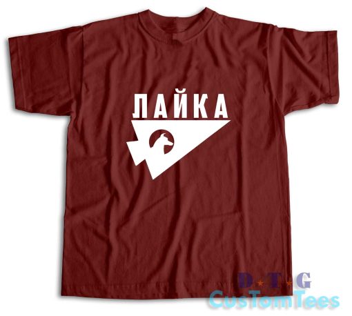 Laika The Space Dog T-Shirt Color Maroon