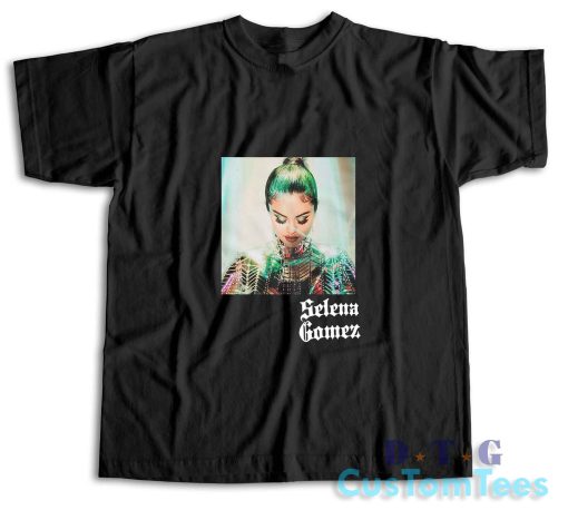 Selena Gomez Look At Her Now T-Shirt