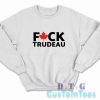 Fuck Trudeau Sweatshirt