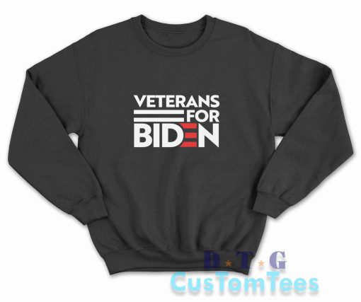 Veterans For Biden Sweatshirt