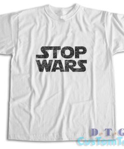 Stop Wars T-Shirt Color White