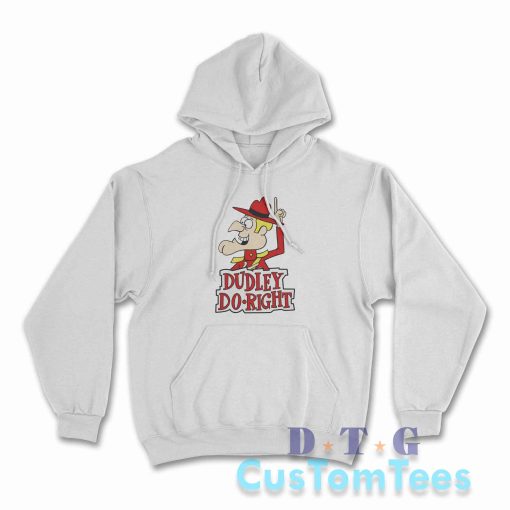 The Dudley Do Right Hoodie Color White