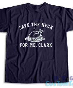 Save The Neck For Me Clark T-Shirt Color Navy