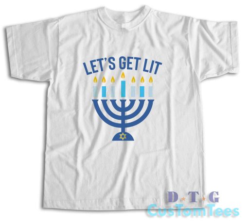 Let's Get Lit Hanukkah T-Shirt