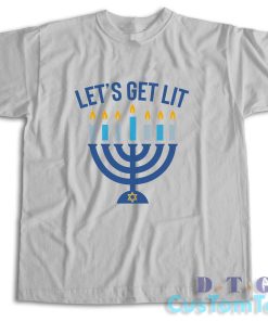 Let's Get Lit Hanukkah T-Shirt Color Grey