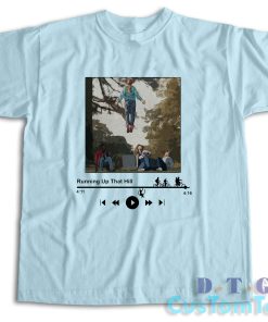 Running Up That Hill Max T-Shirt Color Grey Light Blue