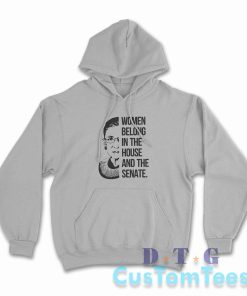 Women Belong In The House And The Senate Hoodie