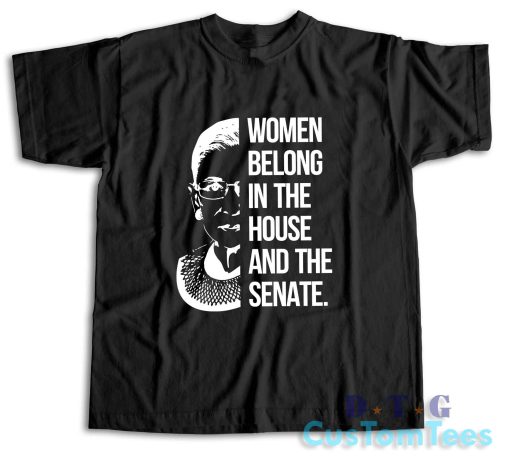 Women Belong In The House And The Senate T-Shirt Color Black