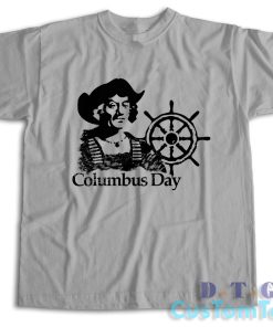 Columbus Day T-Shirt Color Grey