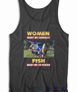 Fish Want Me To Perish Tank Top