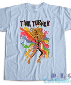 Tina Turner T-Shirt Color Light Blue