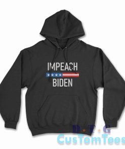 Impeach Biden Hoodie