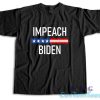 Impeach Biden T-Shirt