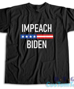 Impeach Biden T-Shirt