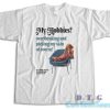 My Hobbies Overthinking And Picking My Skin T-Shirt