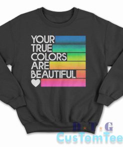 Your True Colors Beautiful