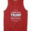 I Stand for Trump Tank Top