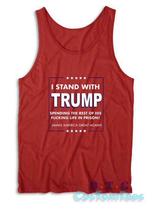 I Stand for Trump Tank Top