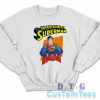 My Adventures With Superman Sweatshirt