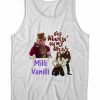 She Wonkin' On My Willy Till I Milli Vanilli Tank Top