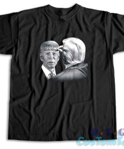 Let's Go Brandon Trump Writes On Biden's Forehead T-Shirt