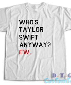 Who’s Taylor Swift Anyway EW