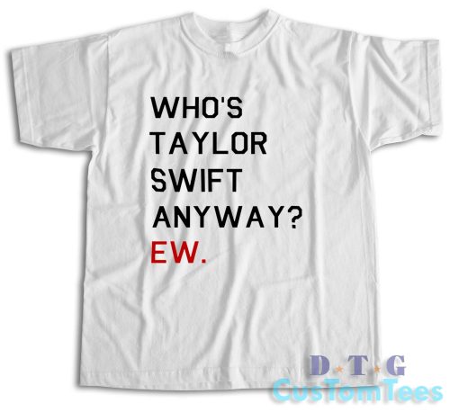 Who’s Taylor Swift Anyway EW