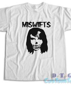 Miswifts Taylor Swift T-Shirt