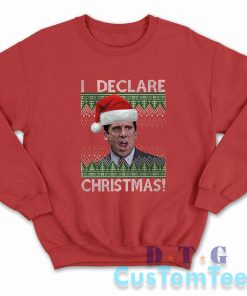 I Declare Christmas Sweatshirt